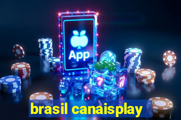 brasil canaisplay